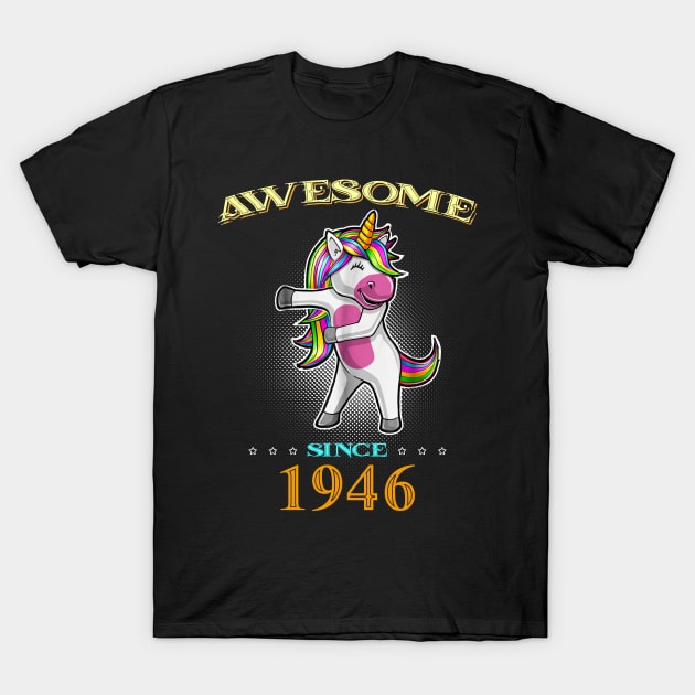 Awesome Since 1946 T Shirt Cute Unicorn Floss Birthday Gift T-Shirt by InterFish